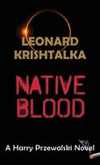 Native Blood (The Harry Przewalski Mystery)