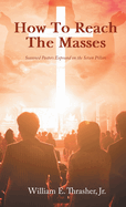 How to Reach the Masses: Seasoned Pastors Expound on the Seven Pillars