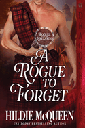 A Rogue to Forget (Rogues of the Lowlands)