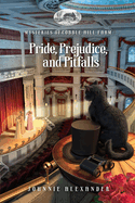 Pride, Prejudice, and Pitfalls (Mysteries of Cobble Hill Farm)