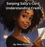 Swiping Sally's Card: Understanding Credit