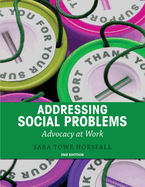 Addressing Social Problems: Advocacy at Work