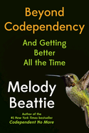 Beyond Codependency: And Getting Better All the Time