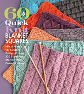 60 Quick Knit Blanket Squares: Mix & Match for Custom Designs using 220 Superwash├é┬« Merino from Cascade Yarns├é┬« (60 Quick Knits Collection)