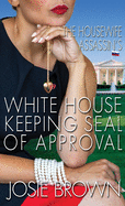 The Housewife Assassin's White House Keeping Seal of Approval