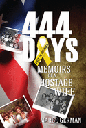 444 Days: Memoirs of a Hostage Wife