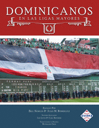 Dominicanos en las Ligas Mayores (Leyendas del Beisbol)