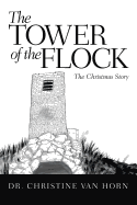 The Tower of the Flock: The Christmas Story