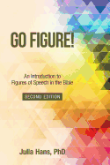 Go Figure!: An Introduction to Figures of Speech in the Bible