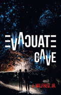 Evacuate the Cave