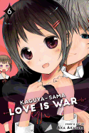 Kaguya-sama: Love Is War, Vol. 6 (6)