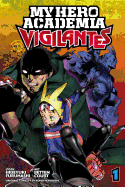 My Hero Academia Vigilantes Vol. 1