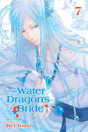 The Water Dragon's Bride, Vol. 7 (7)