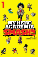 My Hero Academia Smash Vol. 1