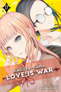 Kaguya-sama: Love Is War, Vol. 17 (17)