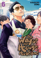 The Way of the Househusband, Vol. 6 (6)