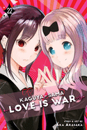 Kaguya-sama: Love Is War, Vol. 22 (22)