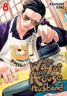 The Way of the Househusband, Vol. 8 (8)