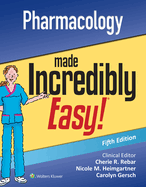 Pharmacology Made Incredibly Easy (Incredibly Easy! Series├é┬«)