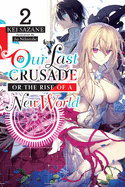 'Our Last Crusade or the Rise of a New World, Vol. 2'