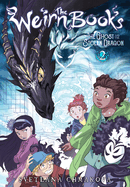 The Weirn Books, Vol. 2: The Ghost and the Stolen Dragon (Volume 2) (The Weirn Books, 2)
