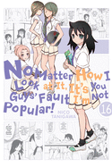 No Matter How I Look at It, It's You Guys' Fault I'm Not Popular!, Vol. 16 (No Matter How I Look at It, It's You Guys' Fault I'm Not Popular!, 16)