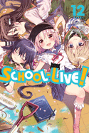 School-Live!, Vol. 12 (School-Live! (12))