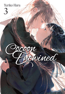 Cocoon Entwined, Vol. 3 (Volume 3) (Cocoon Entwined, 3)