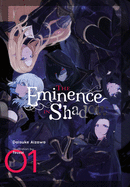 The Eminence in Shadow, Vol. 1 (light novel) (The Eminence in Shadow (light novel) (1))