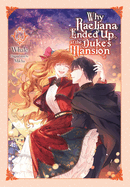 Why Raeliana Ended Up at the Duke's Mansion, Vol. 6 (Volume 6) (Why Raeliana Ended Up at the Duke's Mansion, 6)