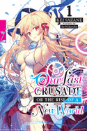 'Our Last Crusade or the Rise of a New World, Vol. 1'