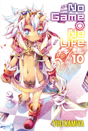 No Game No Life, Vol. 10 (light novel) (No Game No Life (10))