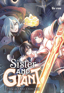 Sister and Giant: A Young Lady Is Reborn in Another World, Vol. 3 (Volume 3) (Sister and Giant: A Young Lady Is Reborn in Another World, 3)