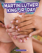 Martin Luther King Jr. Day (Traditions and Celebrations)
