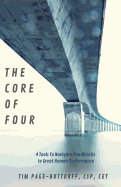 The Core of Four: 4 Tools To Navigate Roadblocks To Great Human Performance