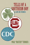 Tells of a Southern Boy: A Life in Stories