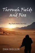 Through Fields and Fire: My Dark Horse Journey