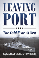 Leaving Port: The Cold War At Sea