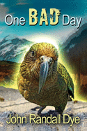 One Bad Day: A Journey to Australia and New Zealand