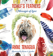 Rowlf's Feathers: Messages of Love