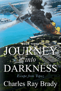 Journey Into Darkness: Escape from Topaz - Book 3
