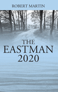 The Eastman: 2020