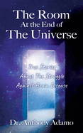 The Room At The End Of The Universe: True Stories About The Struggle Against Brain Disease