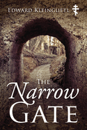 The Narrow Gate (The Art of Spiritual Life)