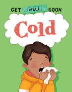 Cold (Get Well Soon)