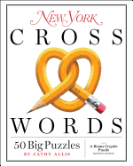 New York Crosswords: 50 Big Puzzles