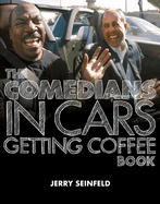 Comedians in Cars Getting Coffee Book, The