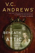 Beneath the Attic (9) (Dollanganger)