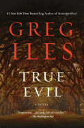 True Evil: A Novel