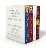 Walter Isaacson: The Genius Biographies: Benjamin Franklin, Einstein, Steve Jobs, and Leonardo da Vinci